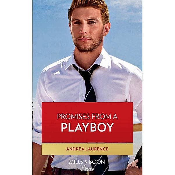 Promises From A Playboy (Mills & Boon Desire) (Switched!, Book 4) / Mills & Boon Desire, Andrea Laurence