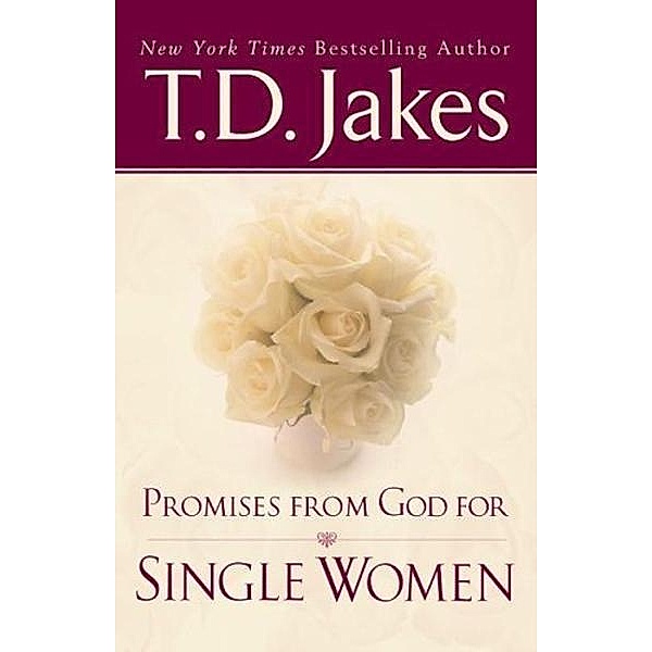 Promises From God For Single Women, T. D. Jakes