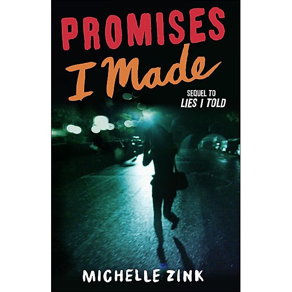 Promises I Made / Lies I Told, Michelle Zink