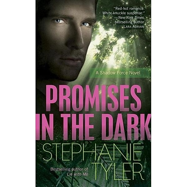 Promises in the Dark / Shadow Force Bd.2, Stephanie Tyler