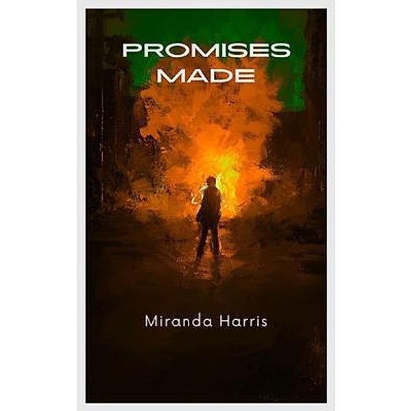 Promises Made, Miranda Harris