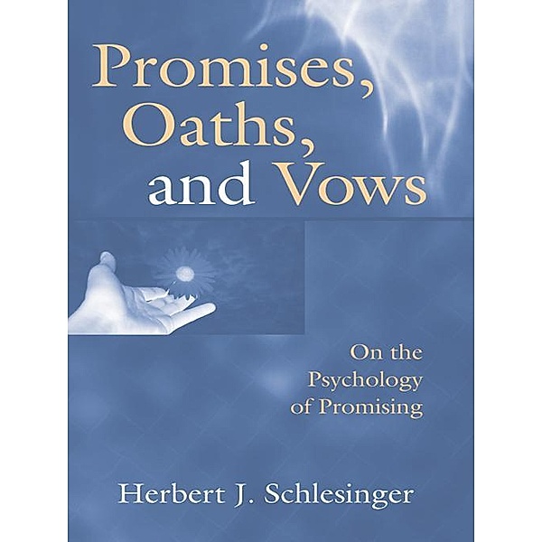 Promises, Oaths, and Vows, Herbert J. Schlesinger