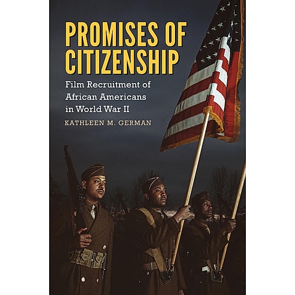 Promises of Citizenship / Race, Rhetoric, and Media Series, Kathleen German