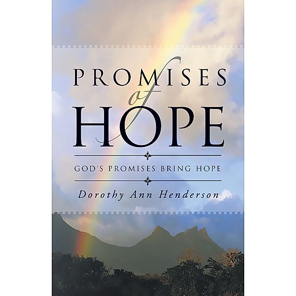 Promises of Hope, Dorothy Ann Henderson