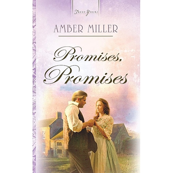 Promises, Promises, Amber Miller
