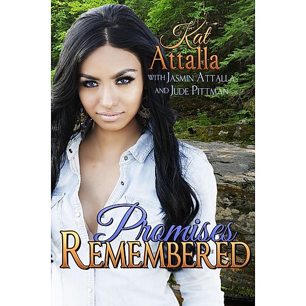 Promises Remembered / Books We Love Ltd., Kat Attalla
