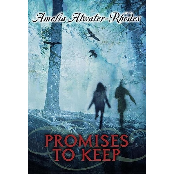 Promises to Keep, Amelia Atwater-Rhodes