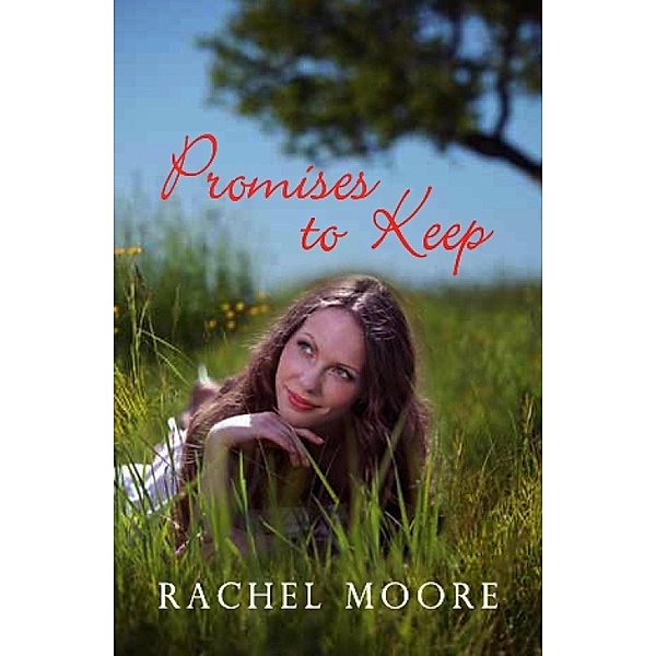 Promises to Keep, Rachel Moore