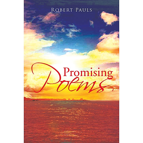 Promising Poems, Robert Pauls