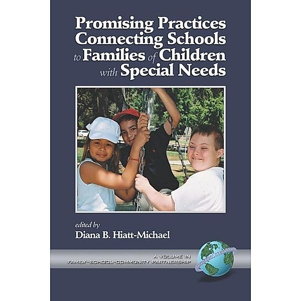 Promising Practices Connecting Schools to Families of Children with Special Needs / Family School Community Partnership Issues