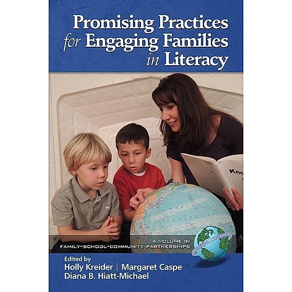 Promising Practices for Engaging Families in Literacy / Family School Community Partnership Issues