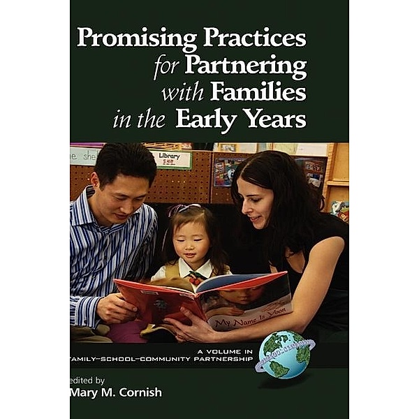 Promising Practices for Partnering with Families in the Early Years / Family School Community Partnership Issues