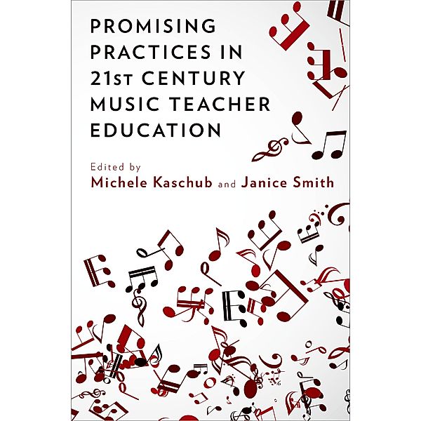 Promising Practices in 21st Century Music Teacher Education