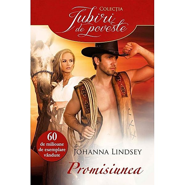 Promisiunea / Iubiri de poveste, Johanna Lindsey