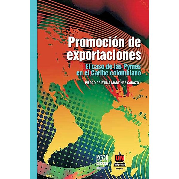 Promoción de exportaciones, Piedad Cristina Martínez Carazo