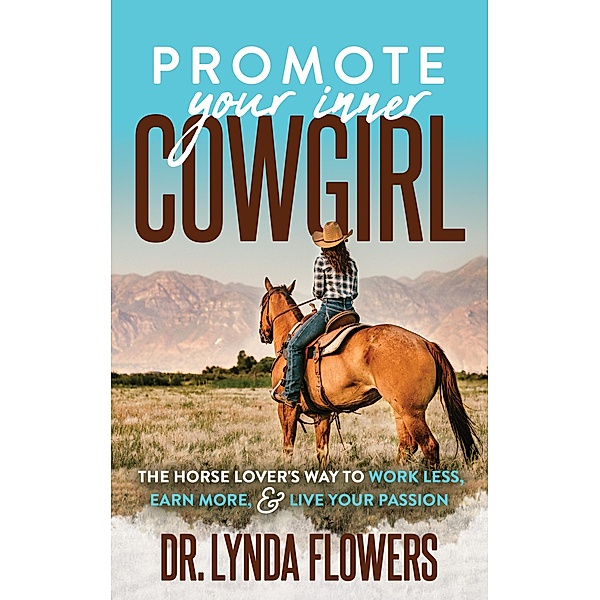 Promote Your Inner Cowgirl, Lynda Flowers