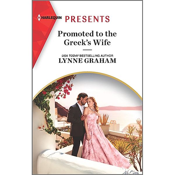 Promoted to the Greek's Wife / The Stefanos Legacy Bd.1, Lynne Graham