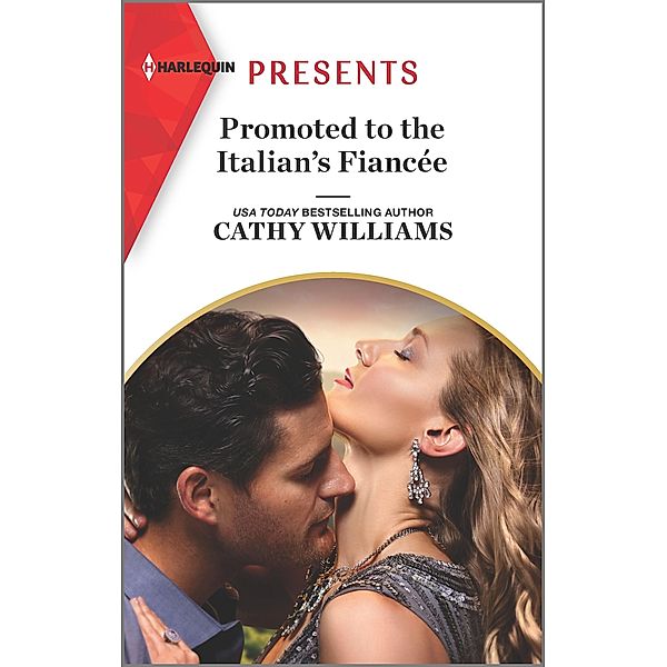Promoted to the Italian's Fiancée / Secrets of the Stowe Family Bd.2, Cathy Williams