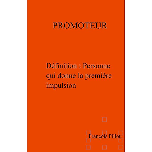 Promoteur / Librinova, Pillot Francois Pillot