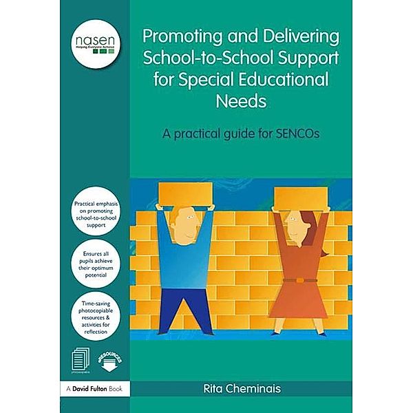 Promoting and Delivering School-to-School Support for Special Educational Needs, Rita Cheminais