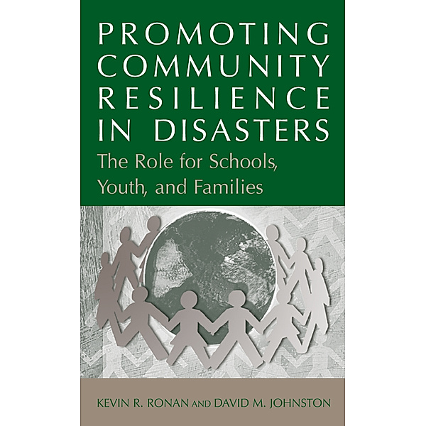 Promoting Community Resilience in Disasters, Kevin Ronan, David Johnston