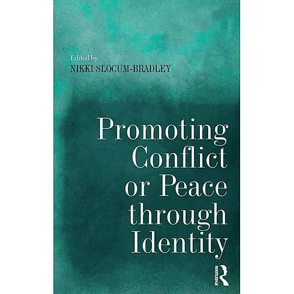 Promoting Conflict or Peace through Identity