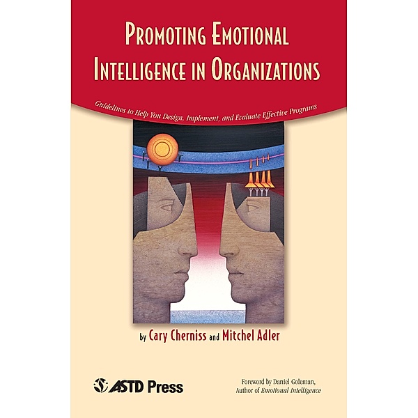 Promoting Emotional Intelligence in Organizations, Cary Chernis, Mitchel Adler
