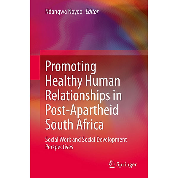 Promoting Healthy Human Relationships in Post-Apartheid South Africa