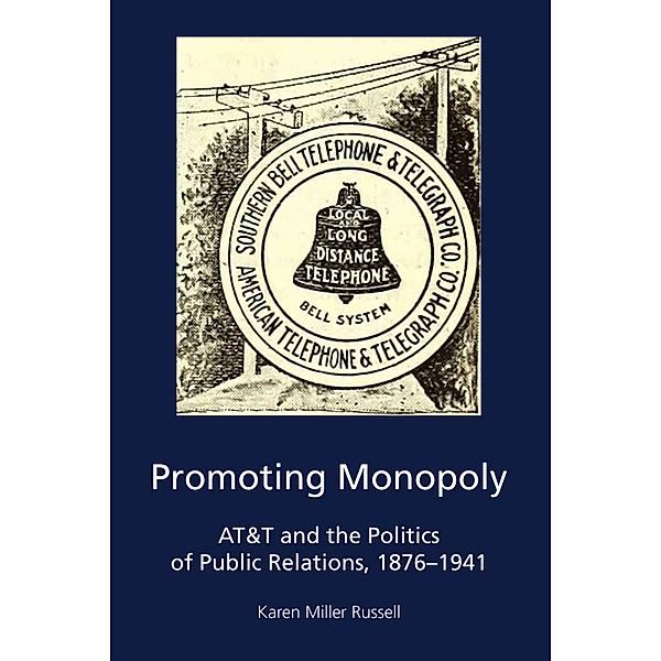 Promoting Monopoly, Karen Miller Russell