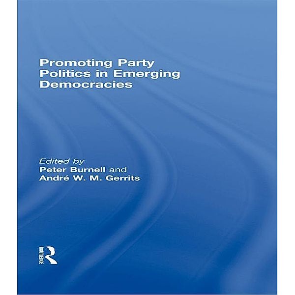 Promoting Party Politics in Emerging Democracies