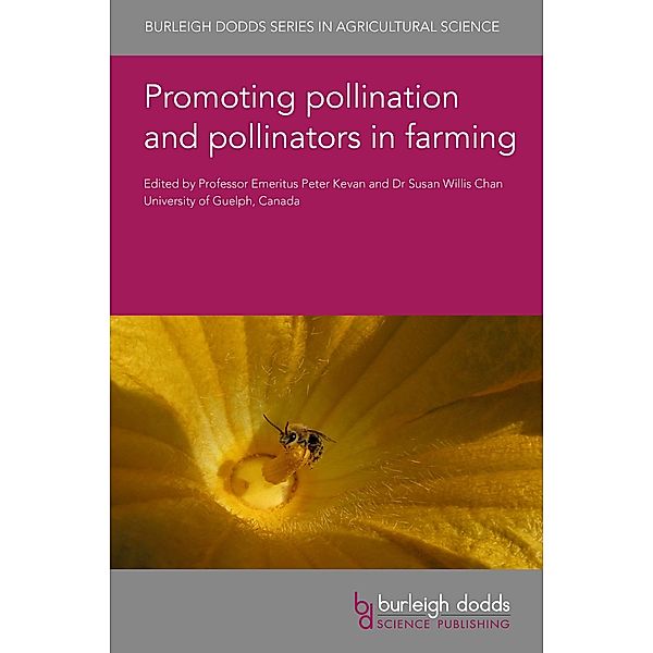 Promoting pollination and pollinators in farming / Burleigh Dodds Series in Agricultural Science Bd.126