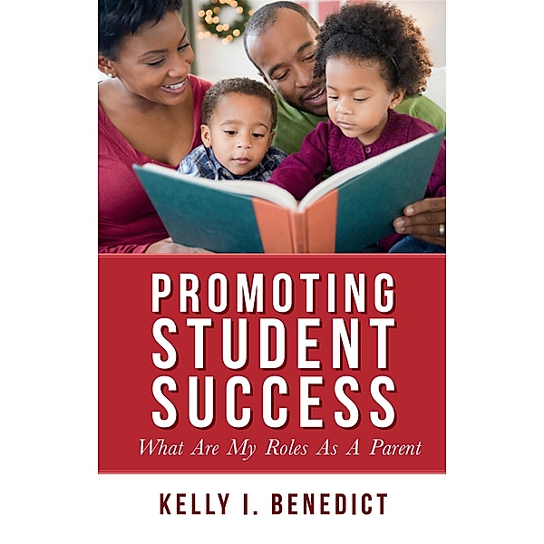 Promoting Student Success / New Catalyst Publishing, Kelly Benedict