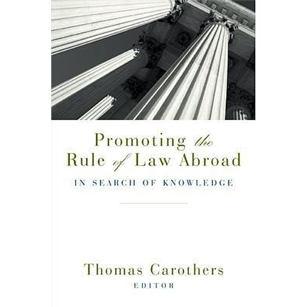 Promoting the Rule of Law Abroad / Carnegie Endowment for Int'l Peace