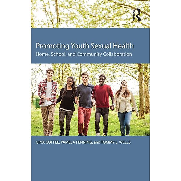 Promoting Youth Sexual Health, Gina Coffee, Pamela Fenning, Tommy L. Wells