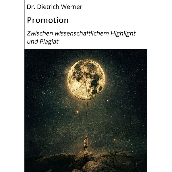 Promotion, Dietrich Werner