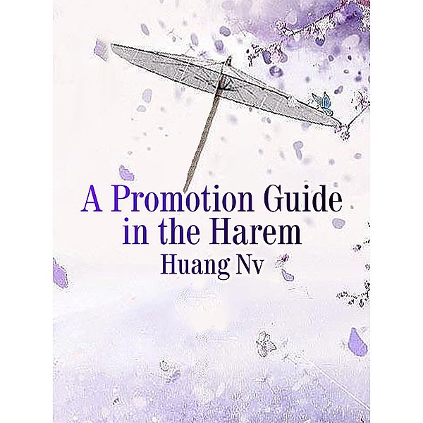 Promotion Guide in the Harem, Huang Nv