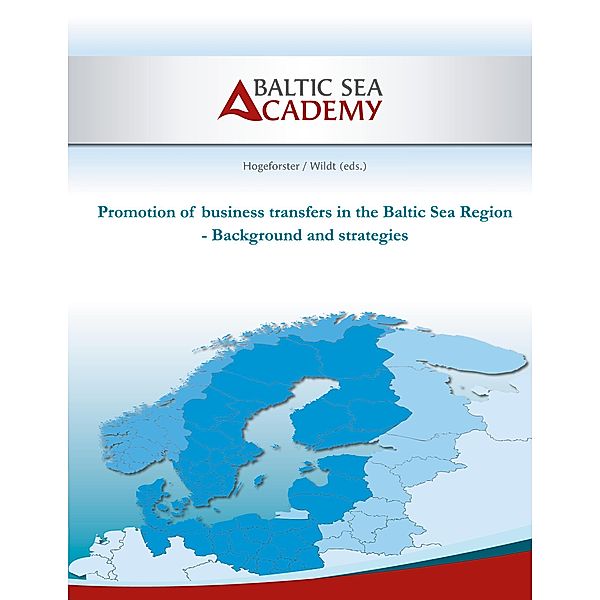 Promotion of business transfers in the Baltic Sea Region, Max Hogeforster, Christian Wildt