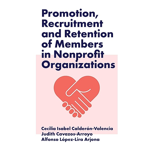 Promotion, Recruitment and Retention of Members in Nonprofit Organizations, Cecilia Isabel Calderon Valencia