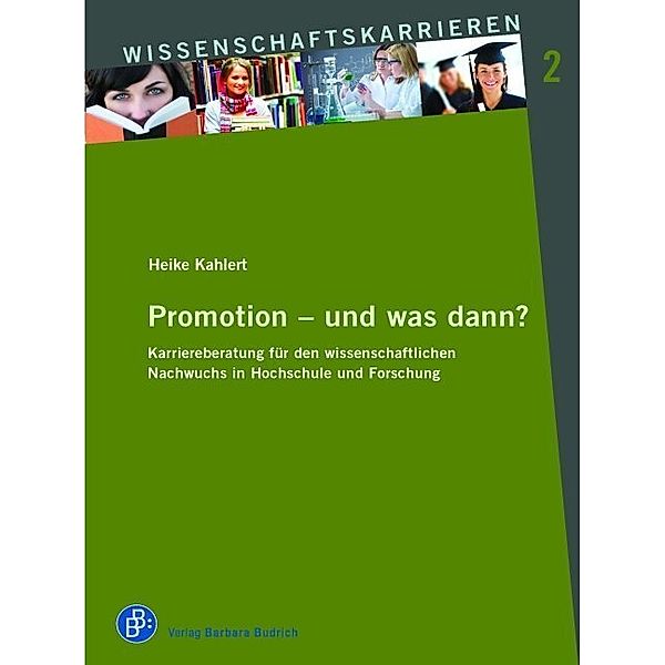 Promotion - und was dann?, Heike Kahlert