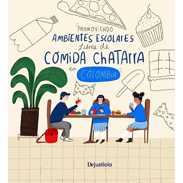 Promoviendo ambientes escolares libres de comida chatarra en Colombia / Cartillas, Adriana Torres, Diana Guarnizo