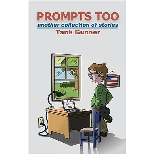 Prompts Too - Another Collection of Stories, Tank Gunner