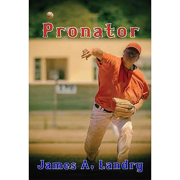 Pronator / Lettra Press LLC, James A. Landry