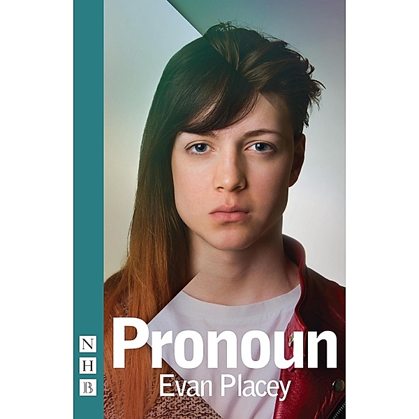 Pronoun (NHB Modern Plays), Evan Placey