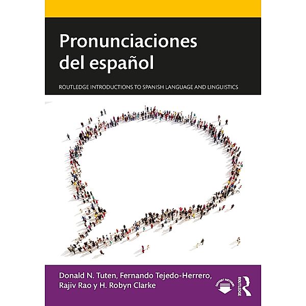 Pronunciaciones del español, Donald N. Tuten, Fernando Tejedo-Herrero, Rajiv Rao, H. Robyn Clarke