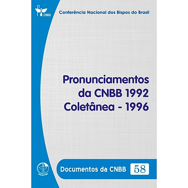 Pronunciamentos da CNBB 1992 - Coletânea - 1996 - Documentos da CNBB 58 - Digital, Conferência Nacional dos Bispos do Brasil