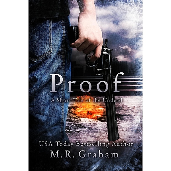 Proof: A Short Tale of the Undead, M. R. Graham