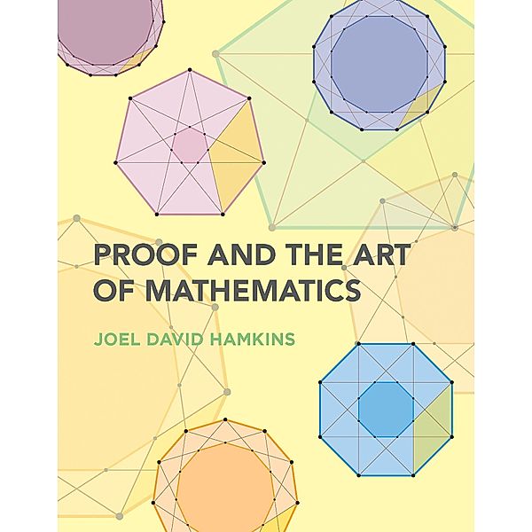 Proof and the Art of Mathematics, Joel David Hamkins