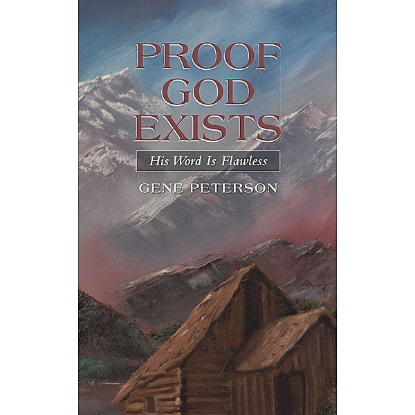 Proof God Exists, Gene Peterson