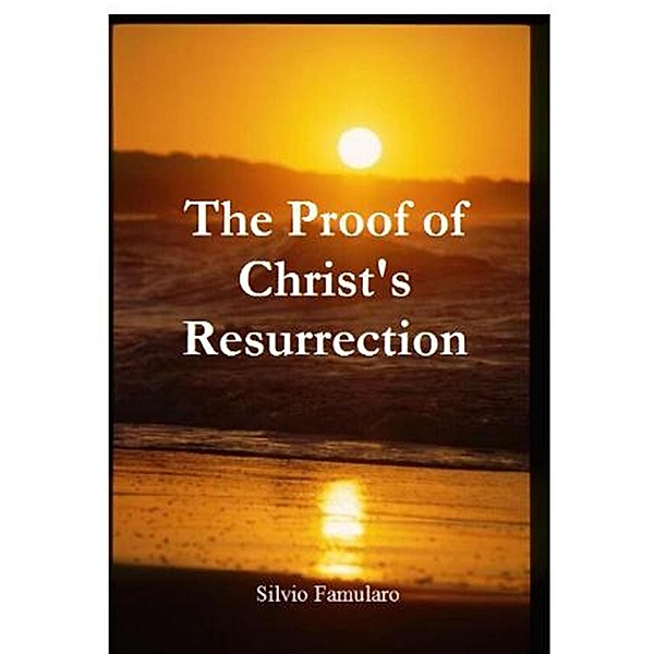 Proof of Christ's Resurrection, Silvio Famularo