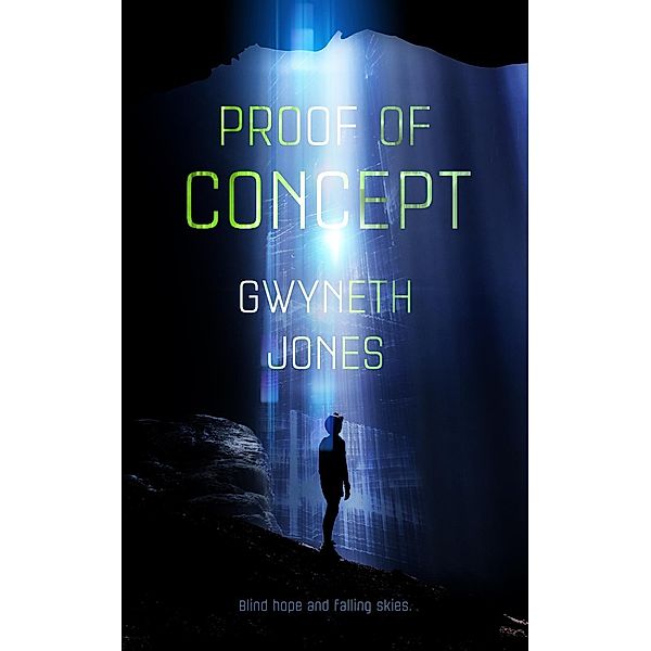 Proof of Concept, Gwyneth Jones